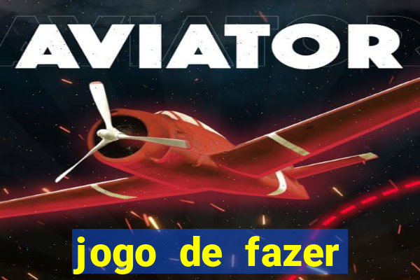 jogo de fazer dinheiro falso